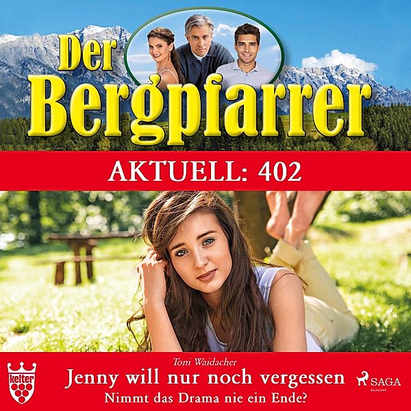 Der Bergpfarrer Aktuell - 402 - Der Bergpfarrer Aktuell 402, TONI WAIDACHER