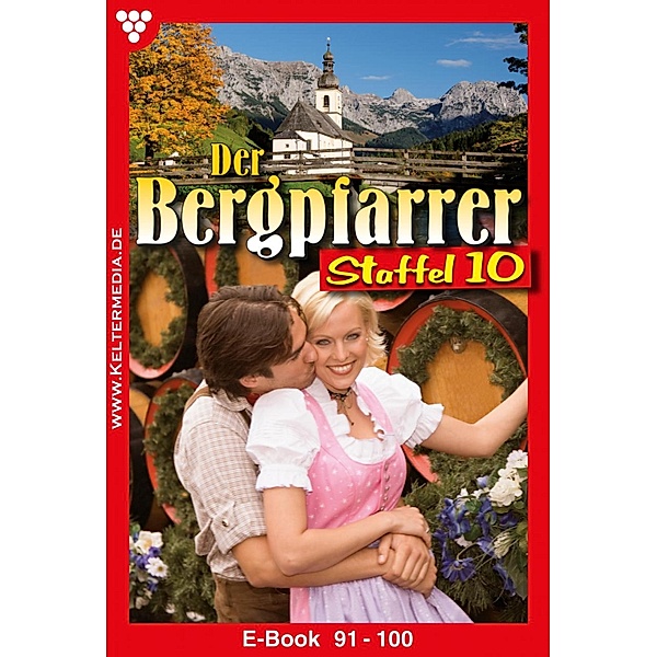 Der Bergpfarrer Staffel 10 - Heimatroman / Der Bergpfarrer Staffel Bd.10, TONI WAIDACHER