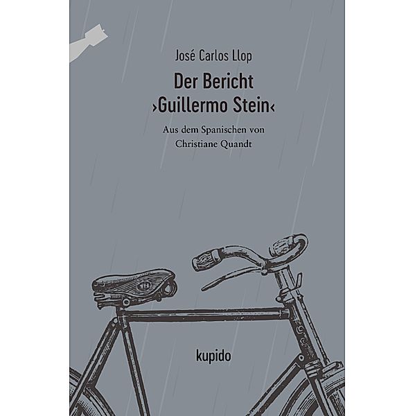 Der Bericht >Guillermo Stein< / Iberisches Panorama Bd.6, José Carlos Llop