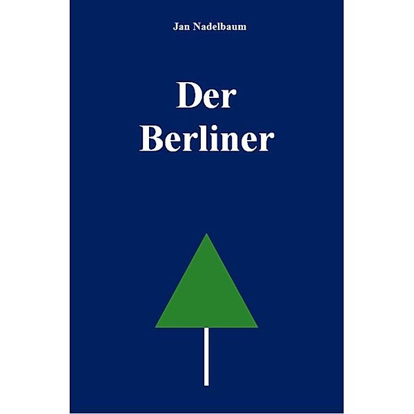 Der Berliner, Jan Nadelbaum