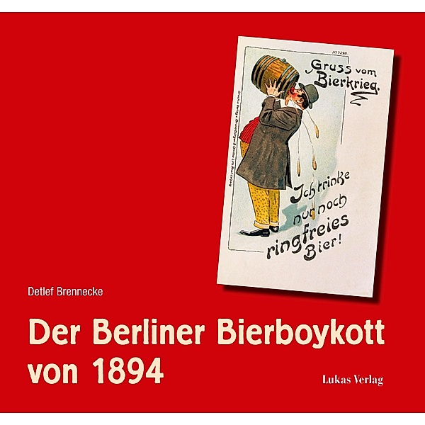 Der Berliner Bierboykott von 1894, Detlef Brennecke