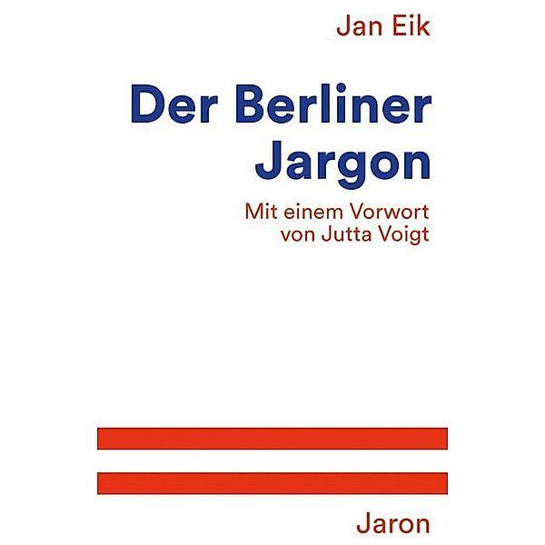 Der Berliner Jargon, Jan Eik