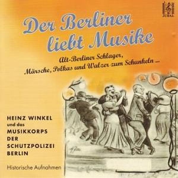 Der Berliner Liebt Musike, Musikkorps Schutzpolizei Berlin