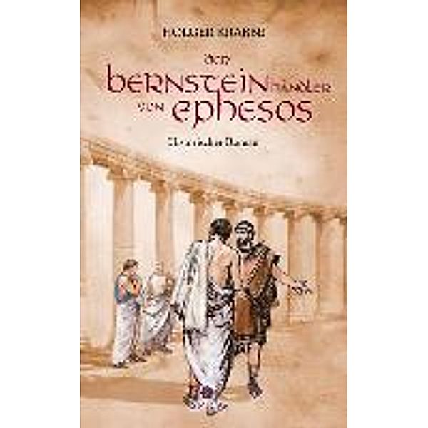 Der Bernsteinhändler von Ephesos, Holger Krabbe