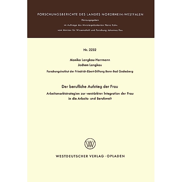 Der berufliche Aufstieg der Frau / Forschungsberichte des Landes Nordrhein-Westfalen, Monika Langkau-Herrmann