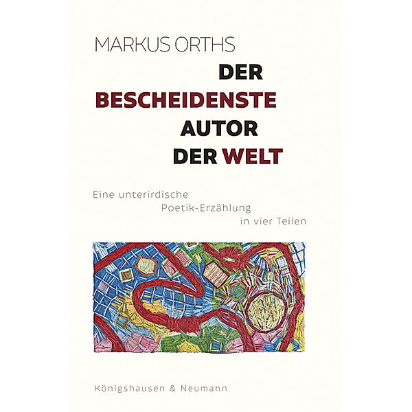 Der bescheidenste Autor der Welt, Markus Orths