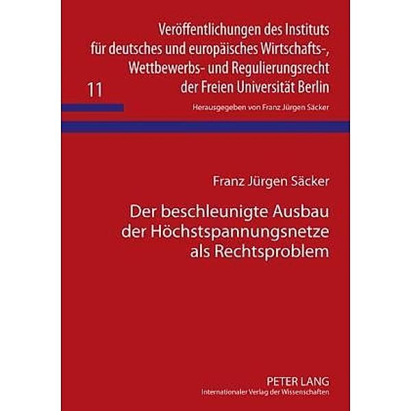 Der beschleunigte Ausbau der Hoechstspannungsnetze als Rechtsproblem