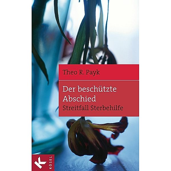 Der beschützte Abschied, Theo R. Payk