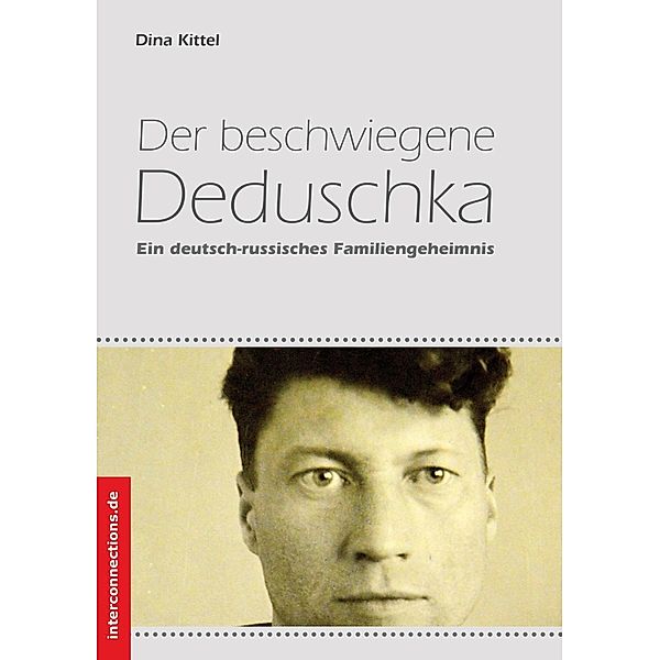 Der beschwiegene Deduschka, Dina Kittel