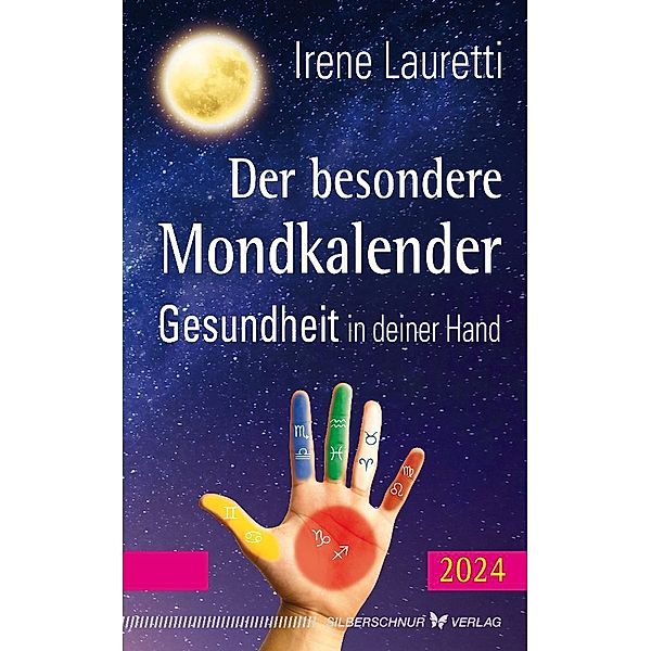 Der besondere Mondkalender - 2024, Irene Lauretti