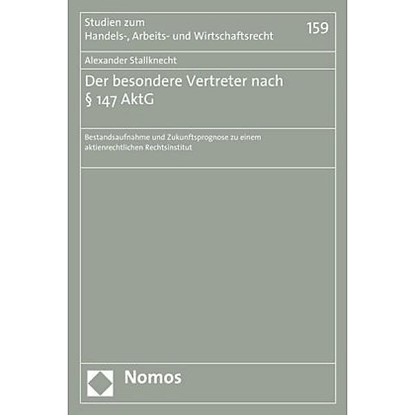 Der besondere Vertreter nach Par. 147 AktG, Alexander Stallknecht