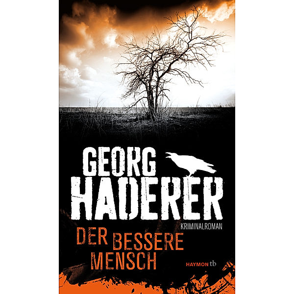 Der bessere Mensch, Georg Haderer