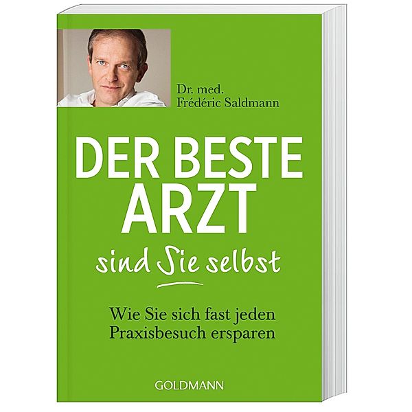 Der beste Arzt sind Sie selbst, Frédéric Saldmann