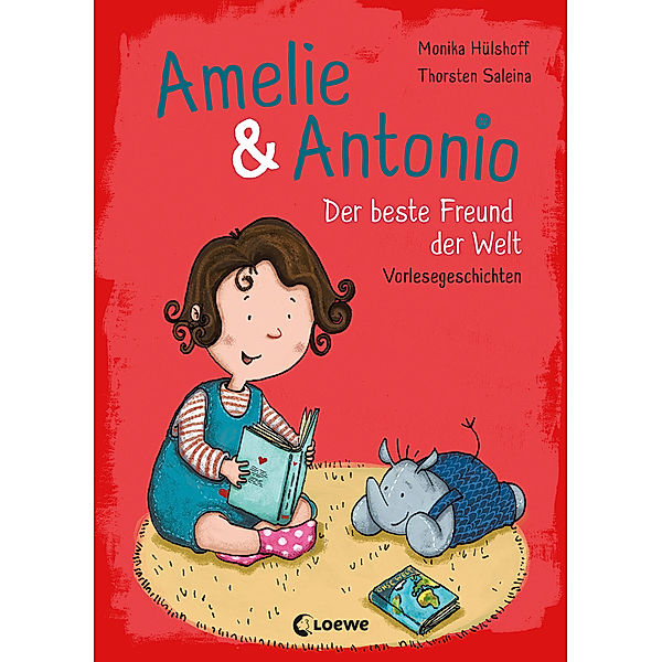 Der beste Freund der Welt / Amelie & Antonio Bd.3, Monika Hülshoff
