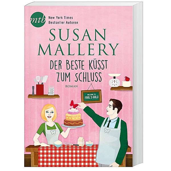 Der Beste küsst zum Schluss / Fool's Gold Bd.20, Susan Mallery