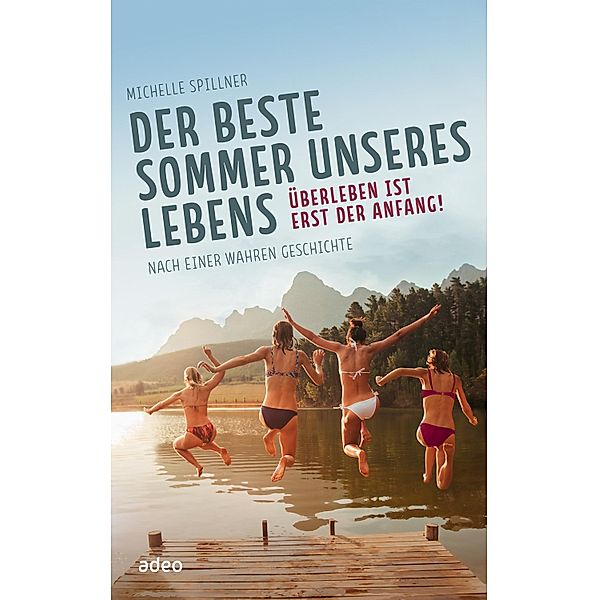 Der beste Sommer unseres Lebens, Michelle Spillner