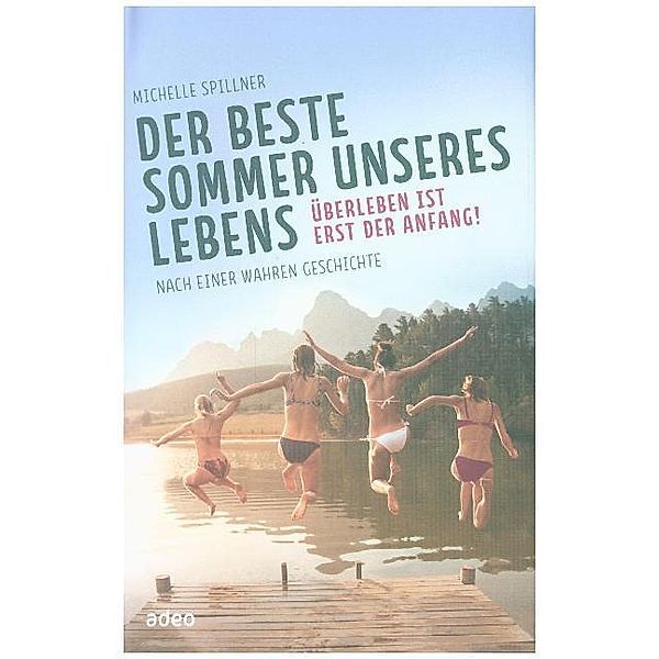 Der beste Sommer unseres Lebens, Michelle Spillner