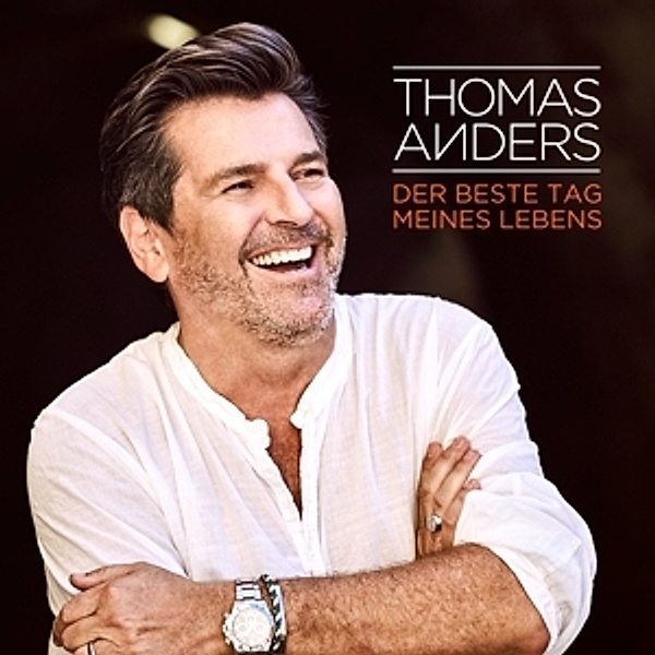 Der beste Tag meines Lebens (Maxi-CD), Thomas Anders