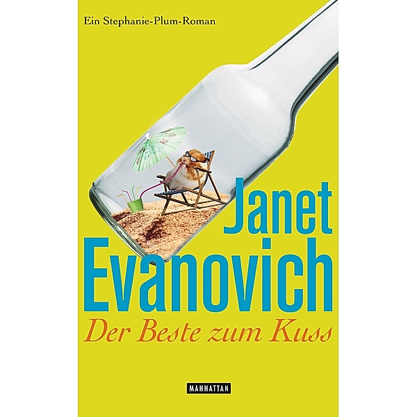 Der Beste zum Kuss / Stephanie Plum Bd.16, Janet Evanovich