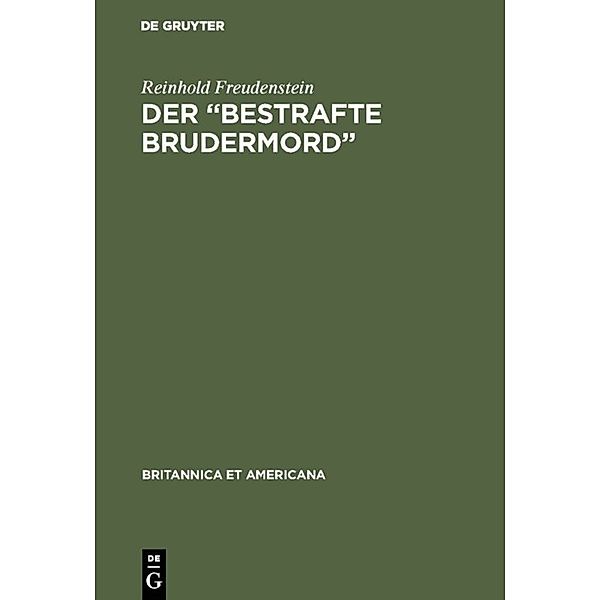 Der Bestrafte Brudermord, Reinhold Freudenstein