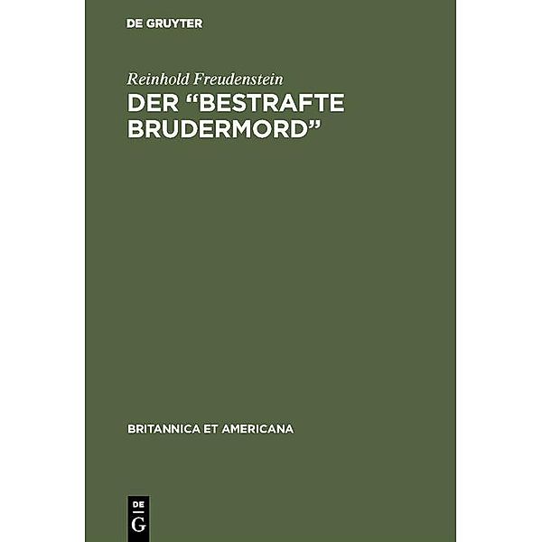 Der Bestrafte Brudermord / Britannica et Americana Bd.3, Reinhold Freudenstein