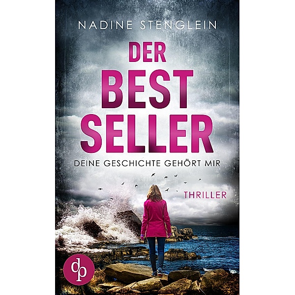 Der Bestseller, Nadine Stenglein