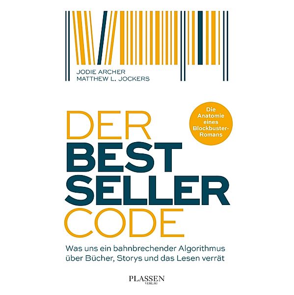 Der Bestseller-Code, Jodie Archer, Matthew L. Jockers