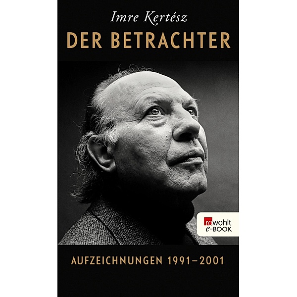 Der Betrachter, Imre Kertész