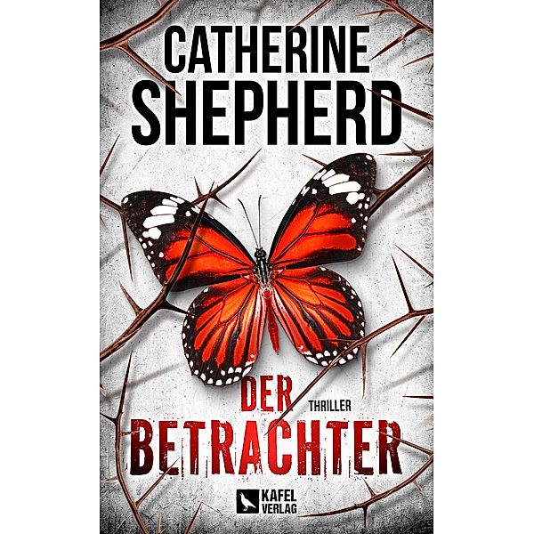 Der Betrachter: Thriller, Catherine Shepherd