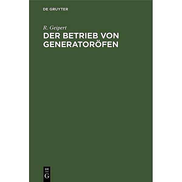 Der Betrieb von Generatoröfen / Jahrbuch des Dokumentationsarchivs des österreichischen Widerstandes, R. Geipert