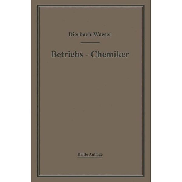 Der Betriebs-Chemiker, Richard Dierbach, Bruno Waeser