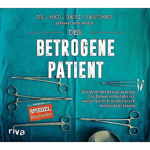 Der betrogene Patient, 1 Audio-CD, Gerd Reuther