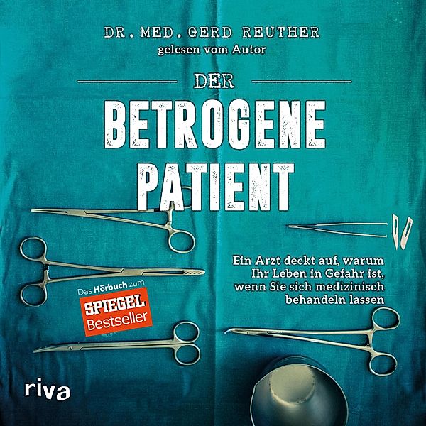 Der betrogene Patient, Gerd Reuther