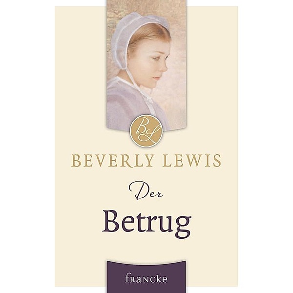 Der Betrug, Beverly Lewis