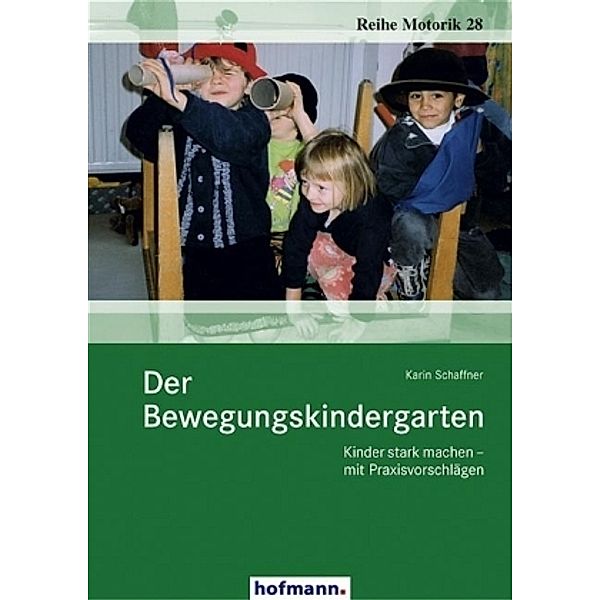 Der Bewegungskindergarten, Karin Schaffner