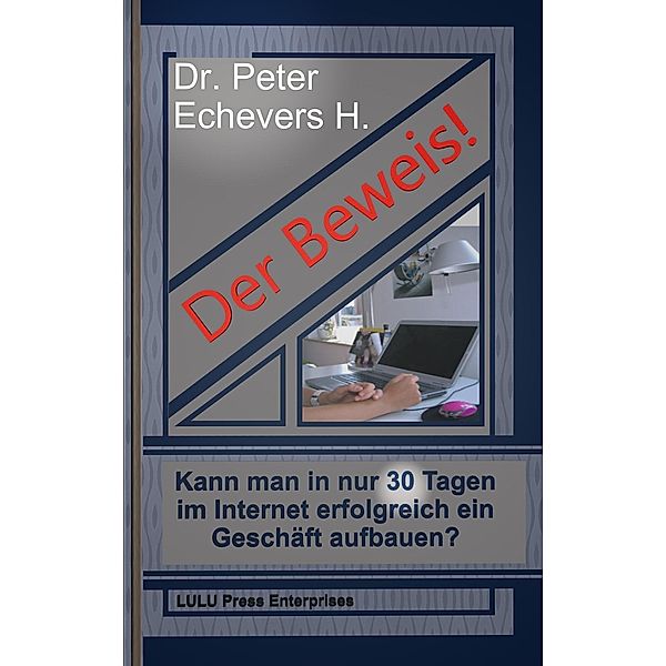 Der Beweis, Peter Echevers H.