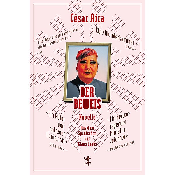 Der Beweis / Bibliothek César Aira Bd.3, César Aira