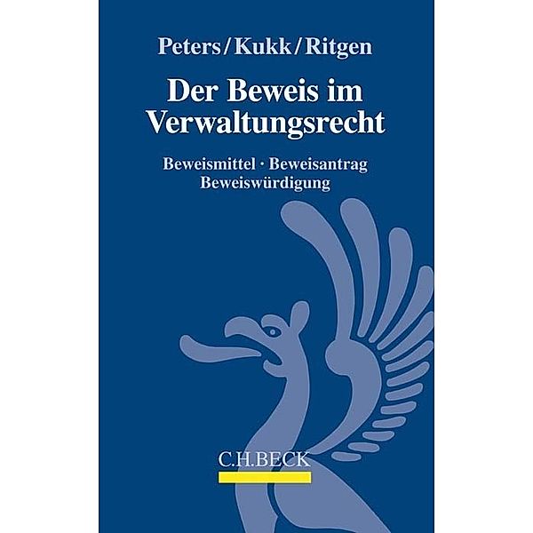 Der Beweis im Verwaltungsrecht, Wilfried Peters, Alexander Kukk, Klaus Ritgen