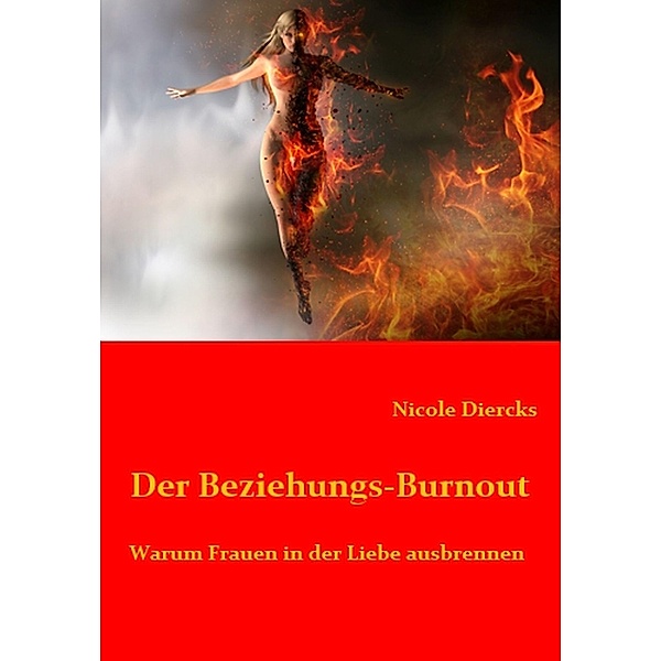 Der Beziehungs-Burnout, Nicole Diercks