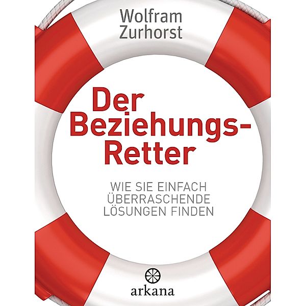 Der Beziehungsretter, Wolfram Zurhorst