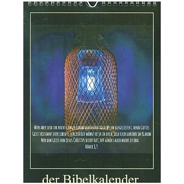 Der Bibelkalender - mit Gottes Wort durchs Jahr (Wandkalender 2021 DIN A4 hoch), Stefan Widerstein - SteWi.info