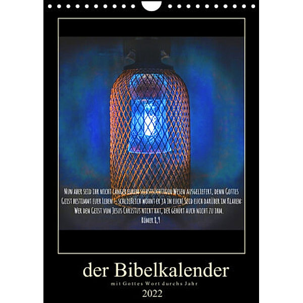 Der Bibelkalender - mit Gottes Wort durchs Jahr (Wandkalender 2022 DIN A4 hoch), Stefan Widerstein - SteWi.info