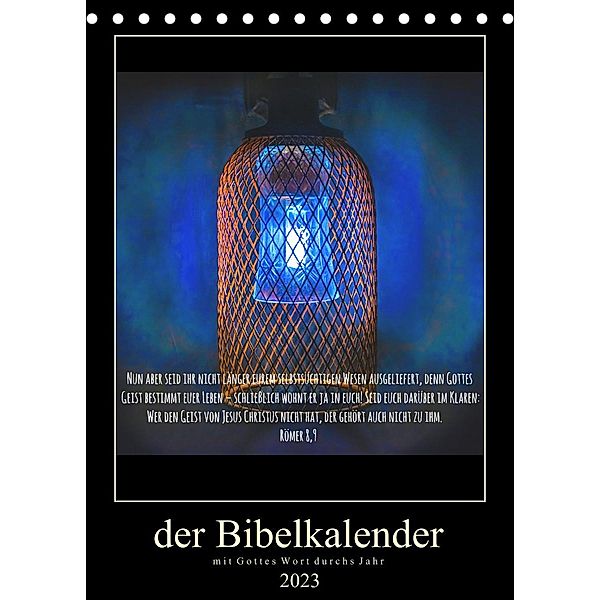 Der Bibelkalender - mit Gottes Wort durchs Jahr (Tischkalender 2023 DIN A5 hoch), Stefan Widerstein - SteWi.info