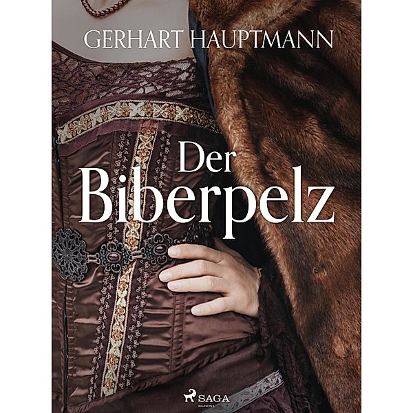 Der Biberpelz, Gerhart Hauptmann