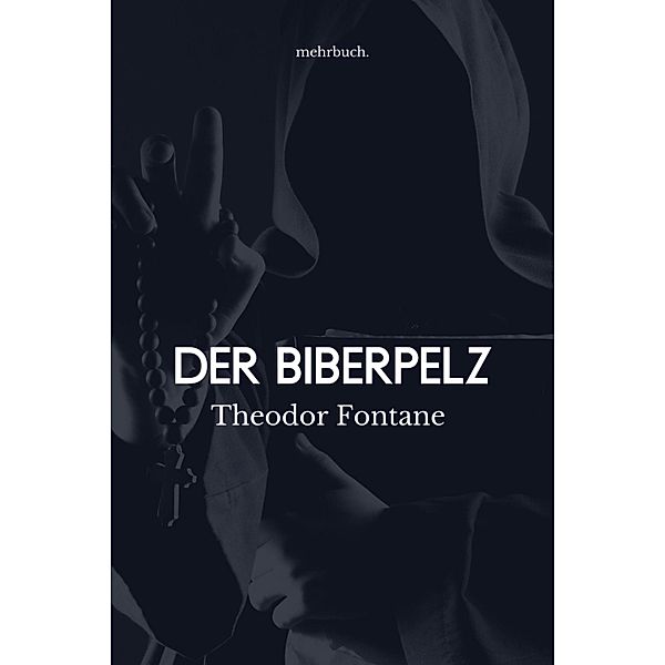 Der Biberpelz, Theodor Fontane