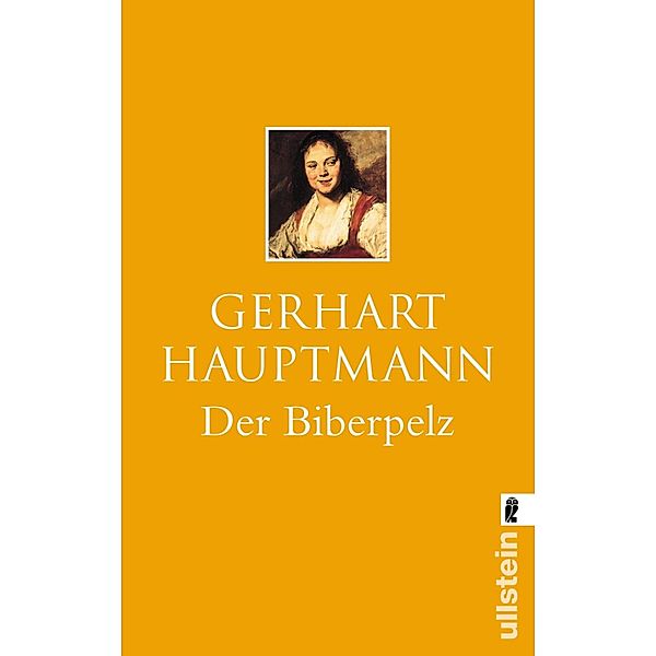 Der Biberpelz / Ullstein eBooks, Gerhart Hauptmann