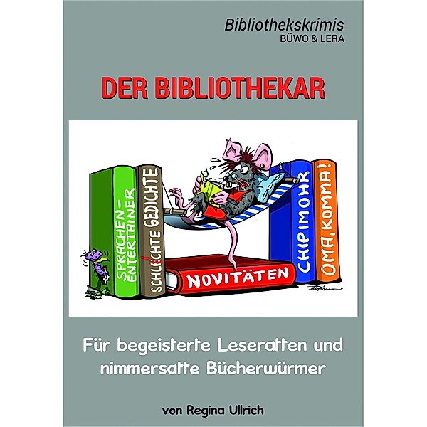 Der Bibliothekar - Büwo & Lera, Regina Ullrich