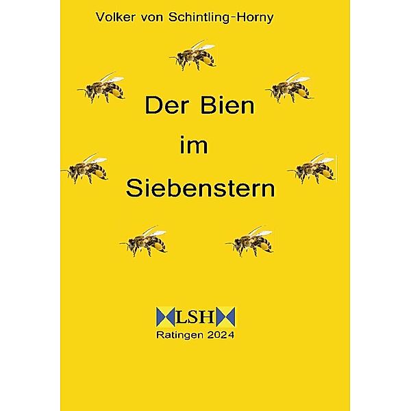 Der Bien im Siebenstern, Volker von Schintling-Horny