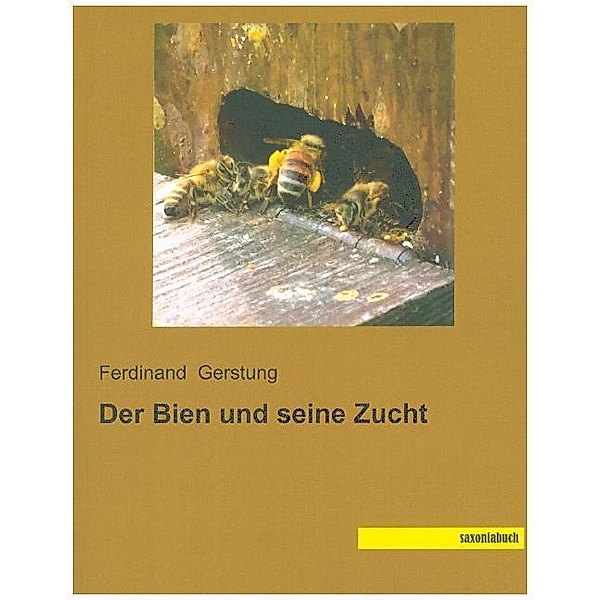 Der Bien und seine Zucht, Ferdinand Gerstung