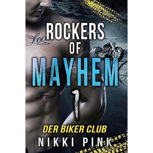 Der Biker Club / Rockers of Mayhem Bd.1, Nikki Pink